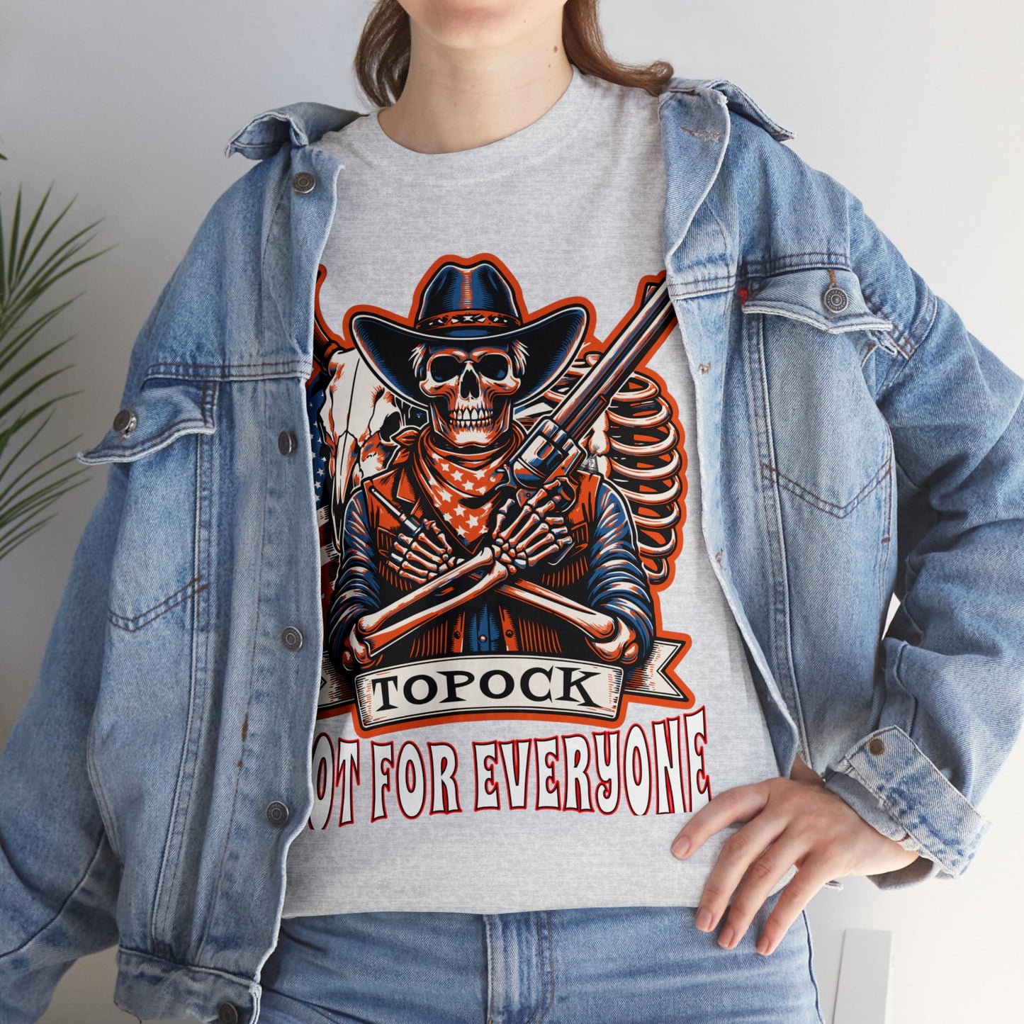 TOPOCK NOT FOR EVERYONE ON FRONT Unisex Heavy Cotton Tee