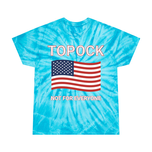 TOPOCK NOT FOR EVERYONE ON FRONT  Tie-Dye Tee, Cyclone