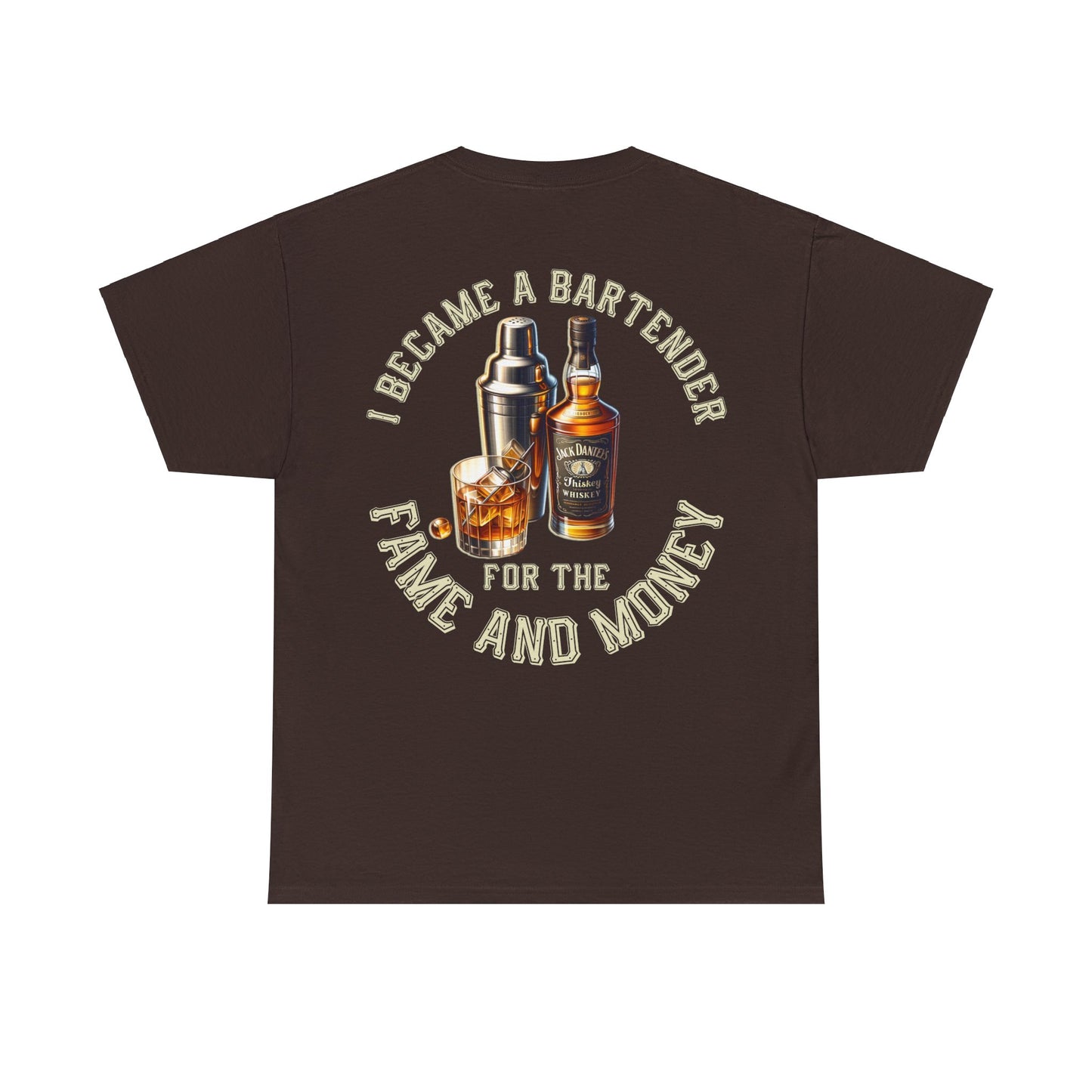 BARTENDER FAME AND MONEYON BACK Unisex Heavy Cotton Tee