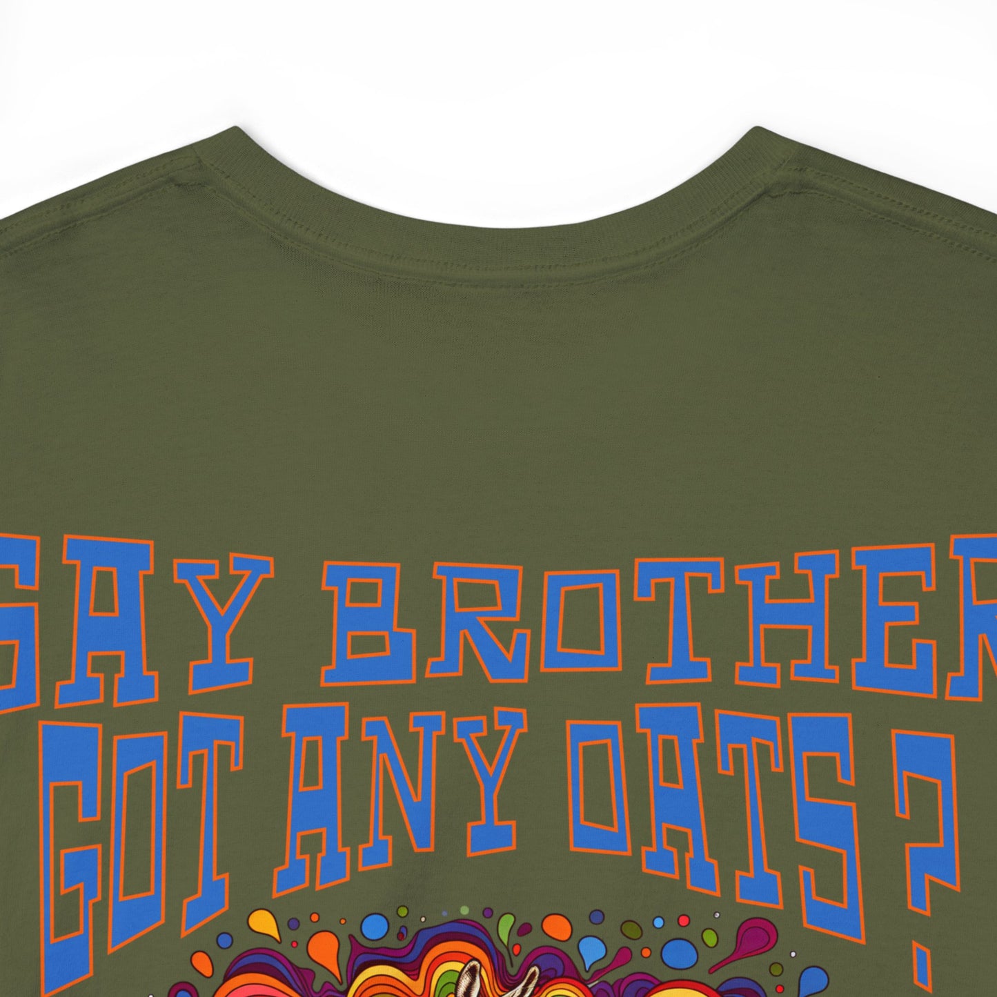 TOPOCK GOT ANY OATS? ON BACK Unisex Heavy Cotton Tee