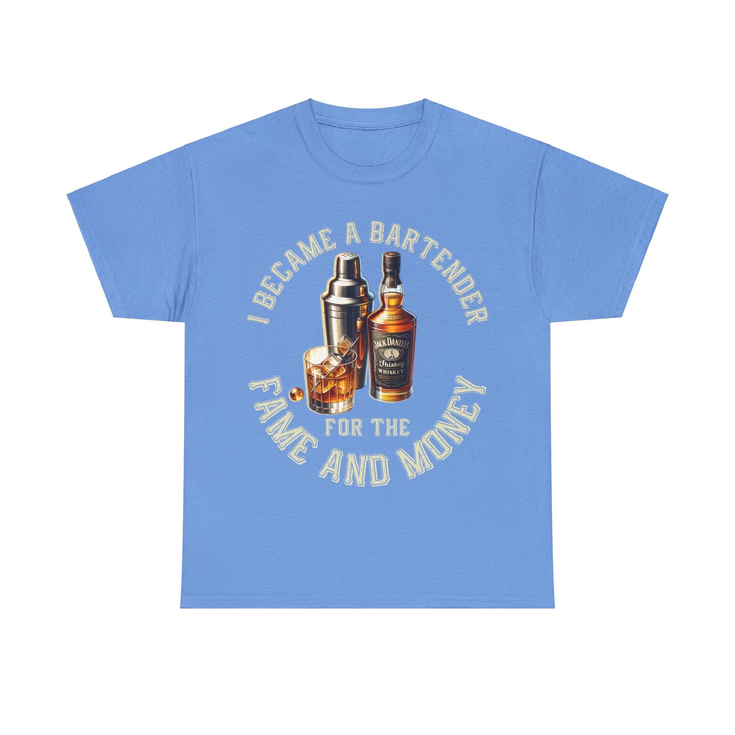 BARTENDER FAME AND MONEY ON FRONT  Unisex Heavy Cotton Tee