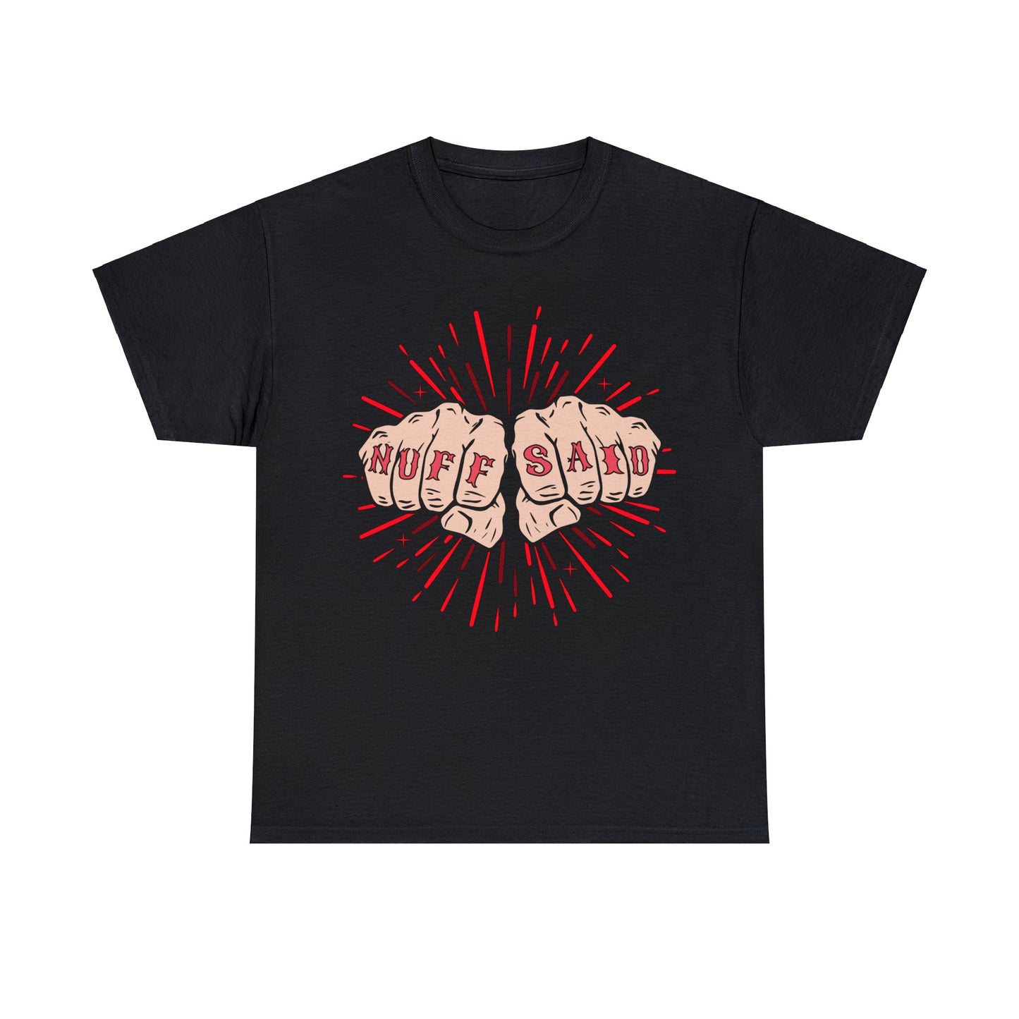 NUFF SAID Unisex Heavy Cotton Tee