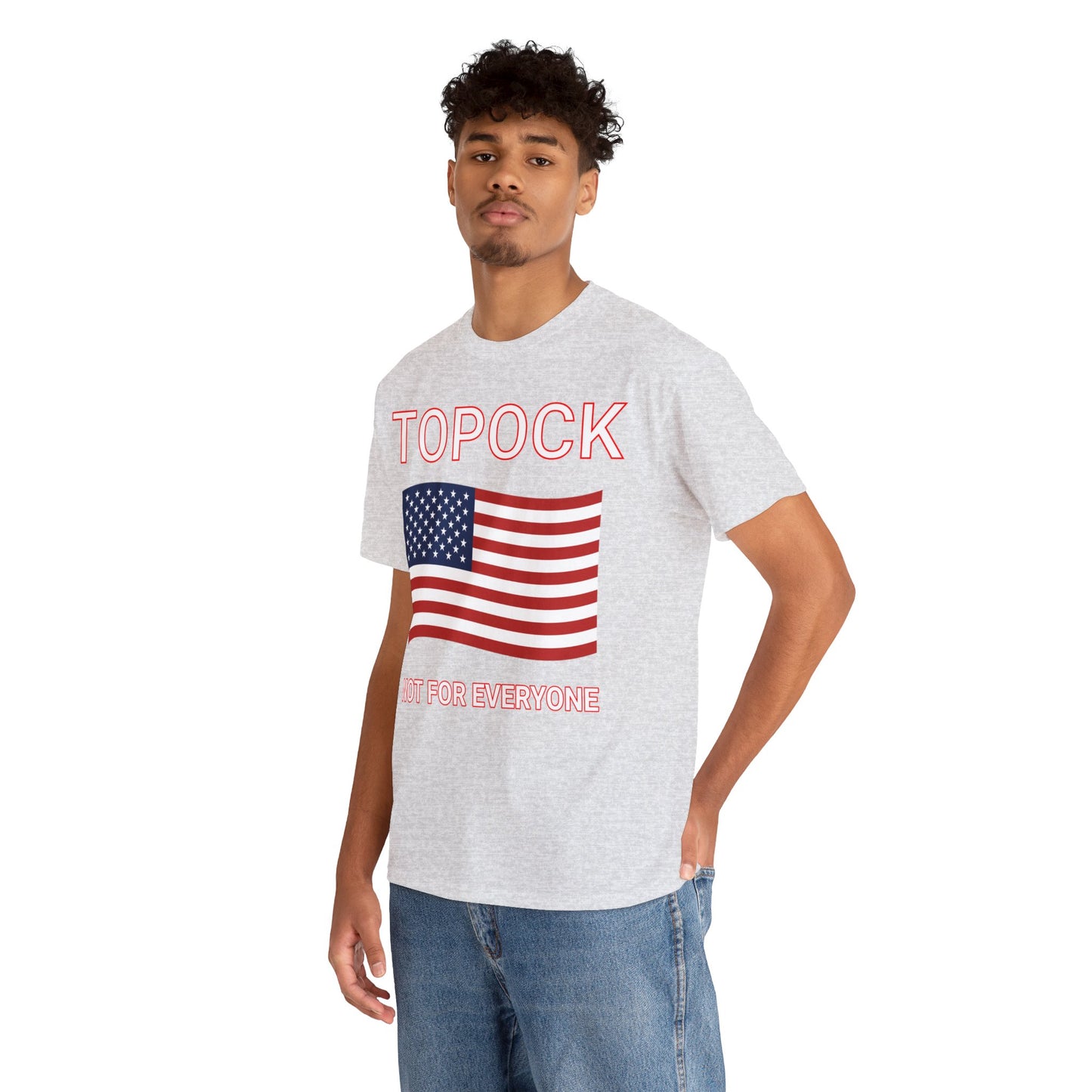 TOPOCK NOT FOR EVERYONE ON FRONT Unisex Heavy Cotton Tee