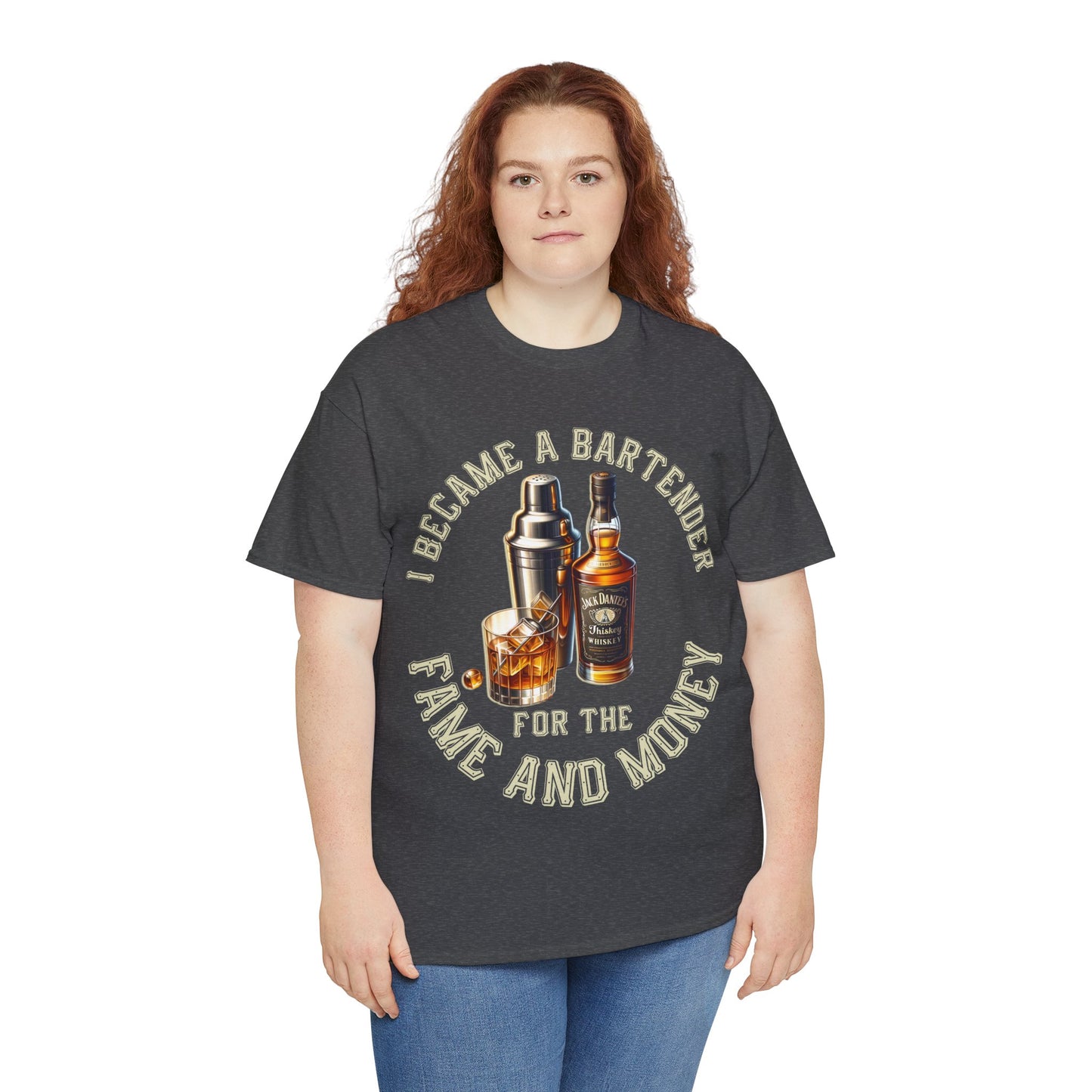BARTENDER FAME AND MONEY ON FRONT Unisex Heavy Cotton Tee