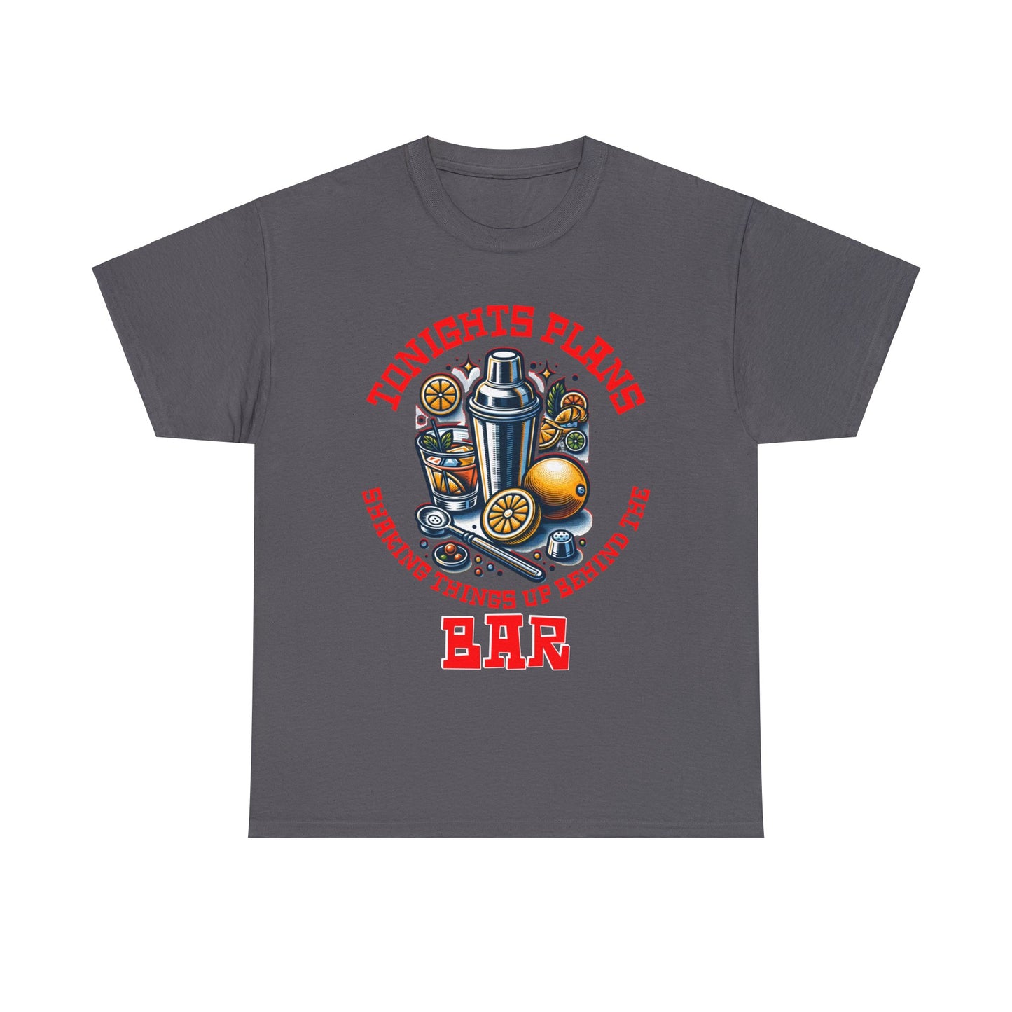 BARTENDER SHAKING THINGS UP ON FRONT  Unisex Heavy Cotton Tee