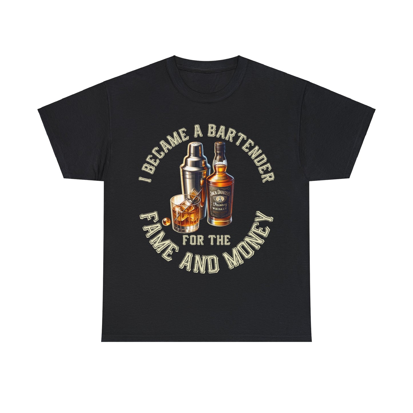 BARTENDER FAME AND MONEY ON FRONT Unisex Heavy Cotton Tee
