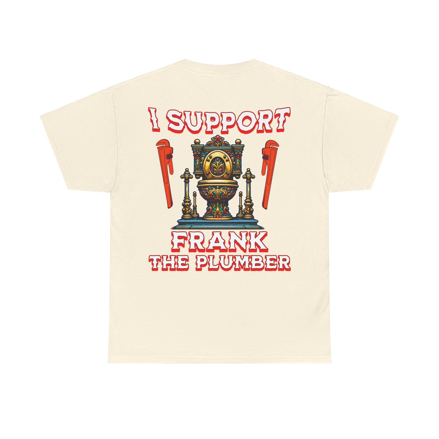 FRANK THE PLUMBER Unisex Heavy Cotton Tee