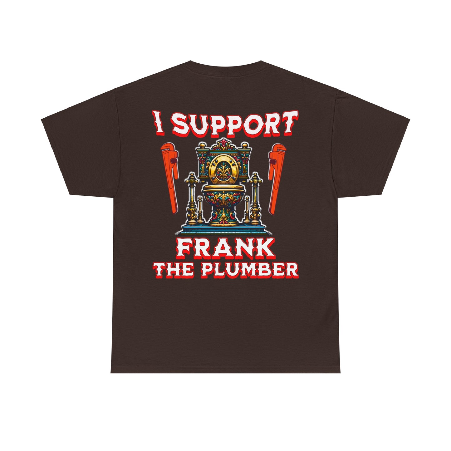 FRANK THE PLUMBER Unisex Heavy Cotton Tee