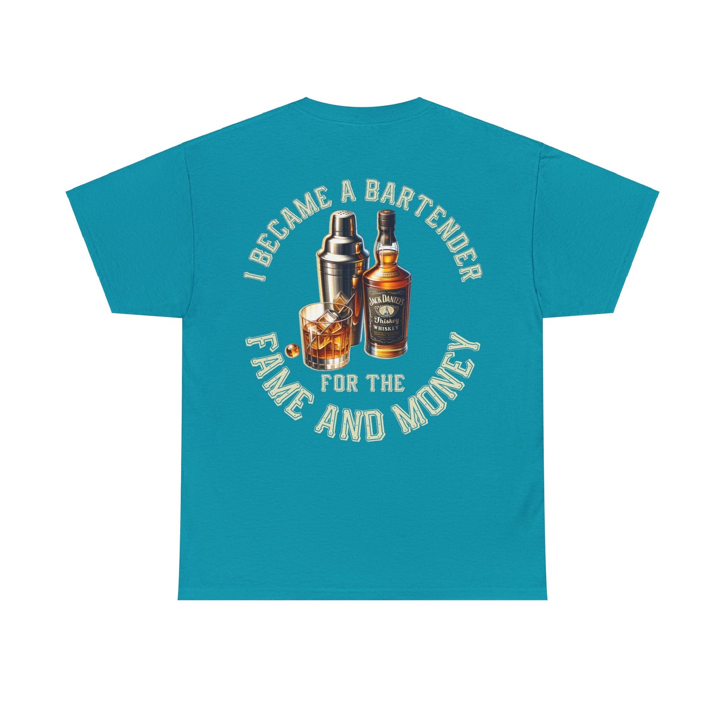 BARTENDER FAME AND MONEYON BACK  Unisex Heavy Cotton Tee