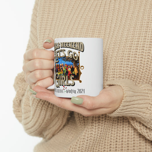 GIRLS WEEKEND 11oz MUG