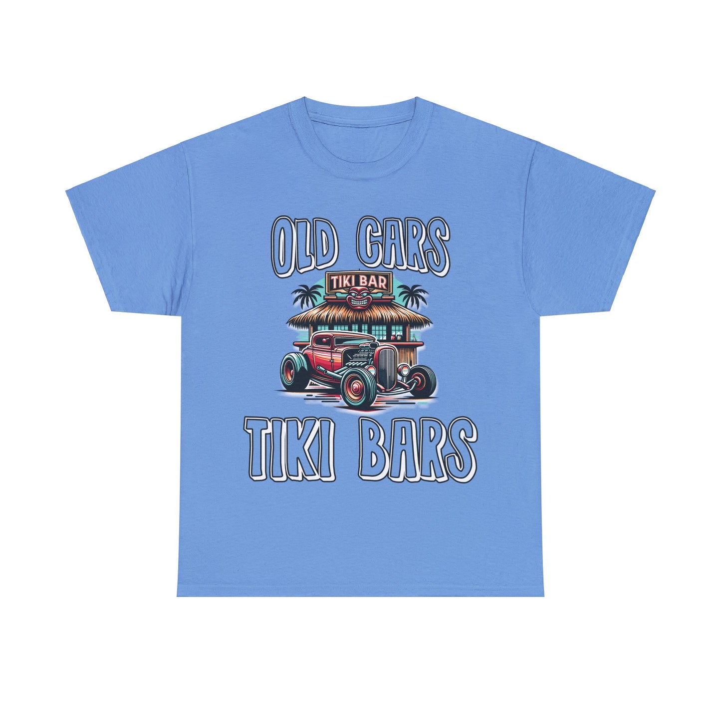 OLD CARS AND TIKI BARS ON FRONT  Unisex Heavy Cotton Tee