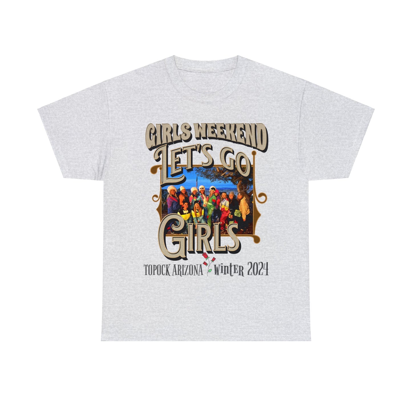 GIRLS WEEKEND ON FRONT Unisex Heavy Cotton Tee