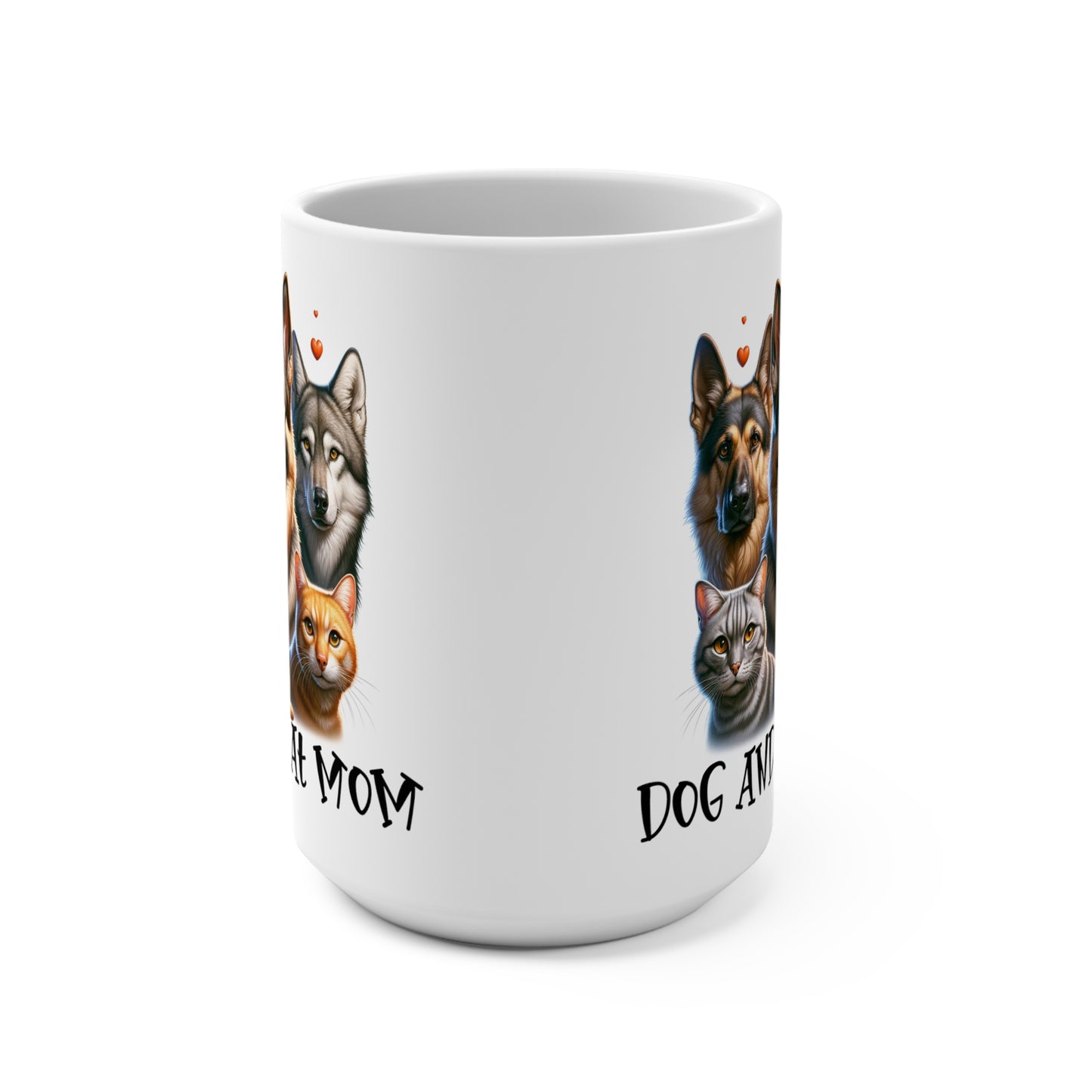DOG AND CAT MOM  Mug 15oz