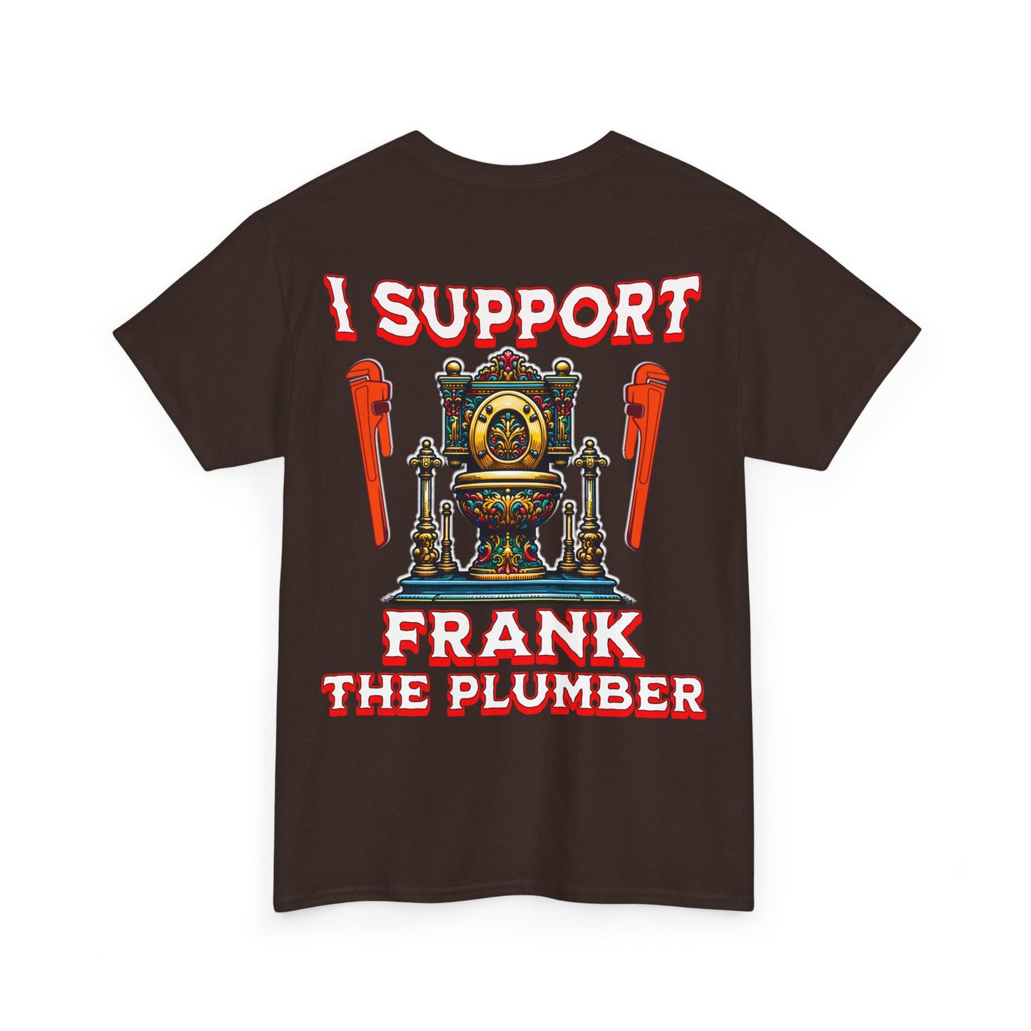 FRANK THE PLUMBER Unisex Heavy Cotton Tee