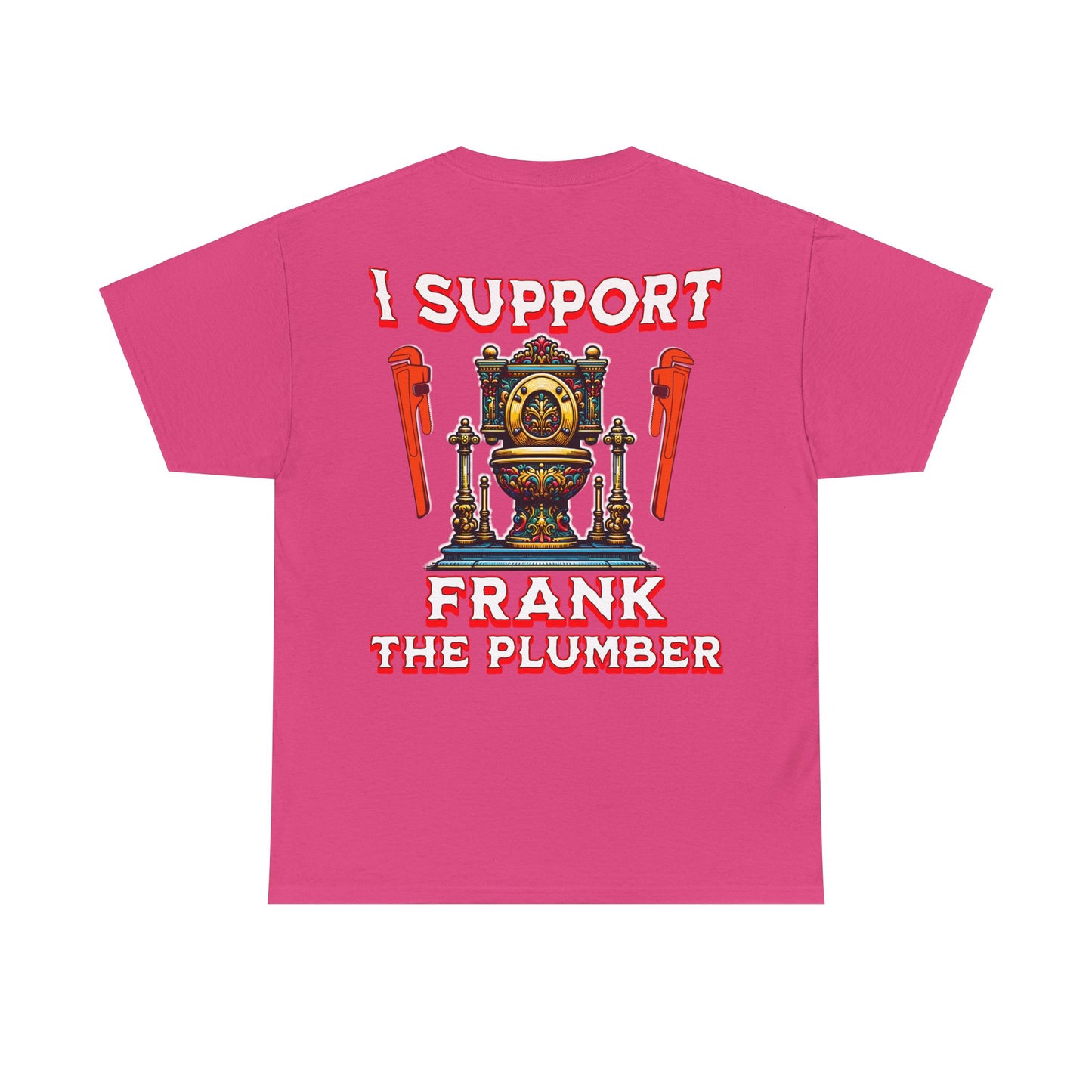 FRANK THE PLUMBER Unisex Heavy Cotton Tee
