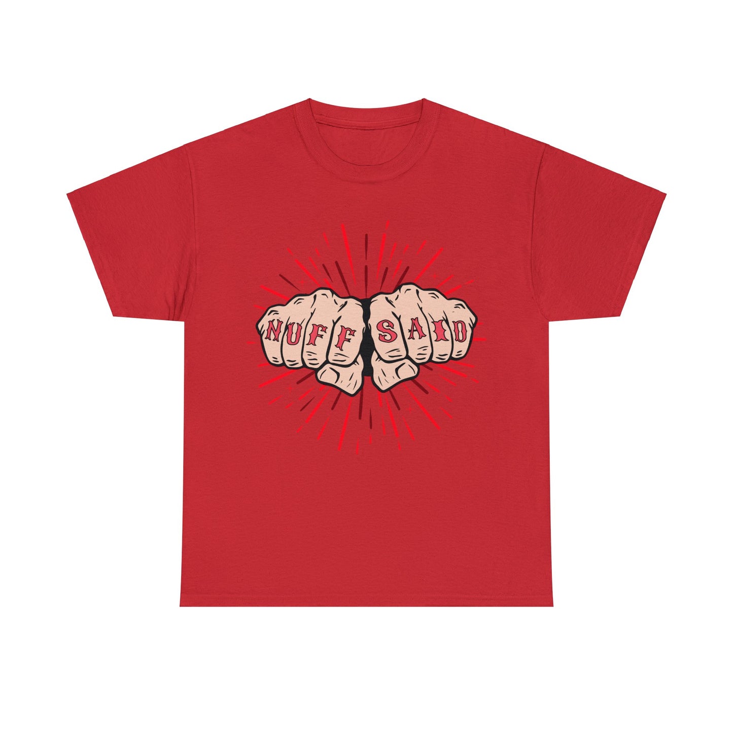 NUFF SAID Unisex Heavy Cotton Tee