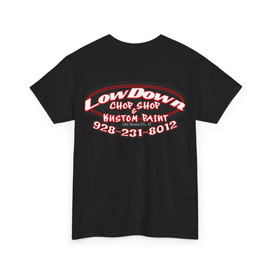 Low Down Chop Shop  Heavy Cotton Tee