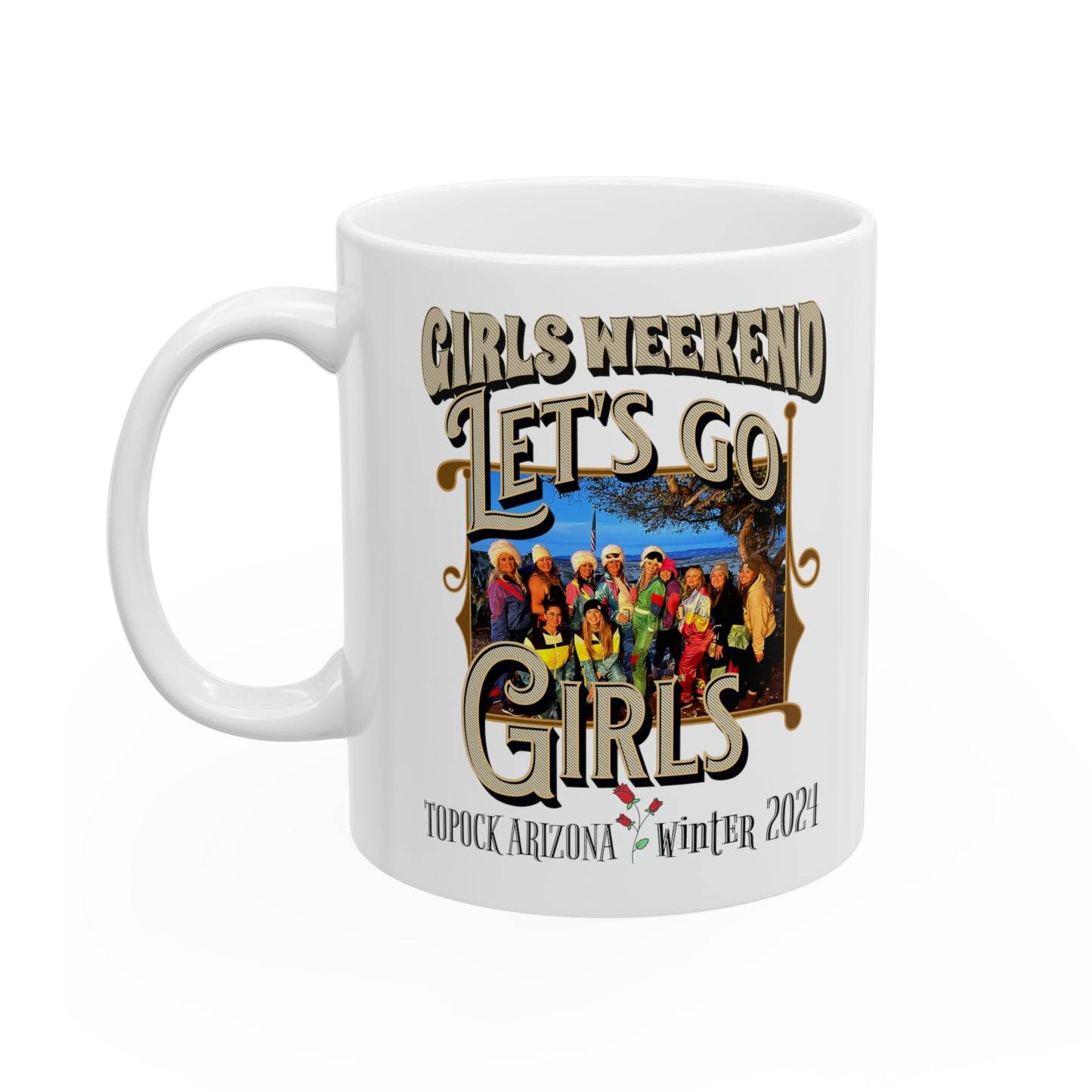 GIRLS WEEKEND 11oz MUG