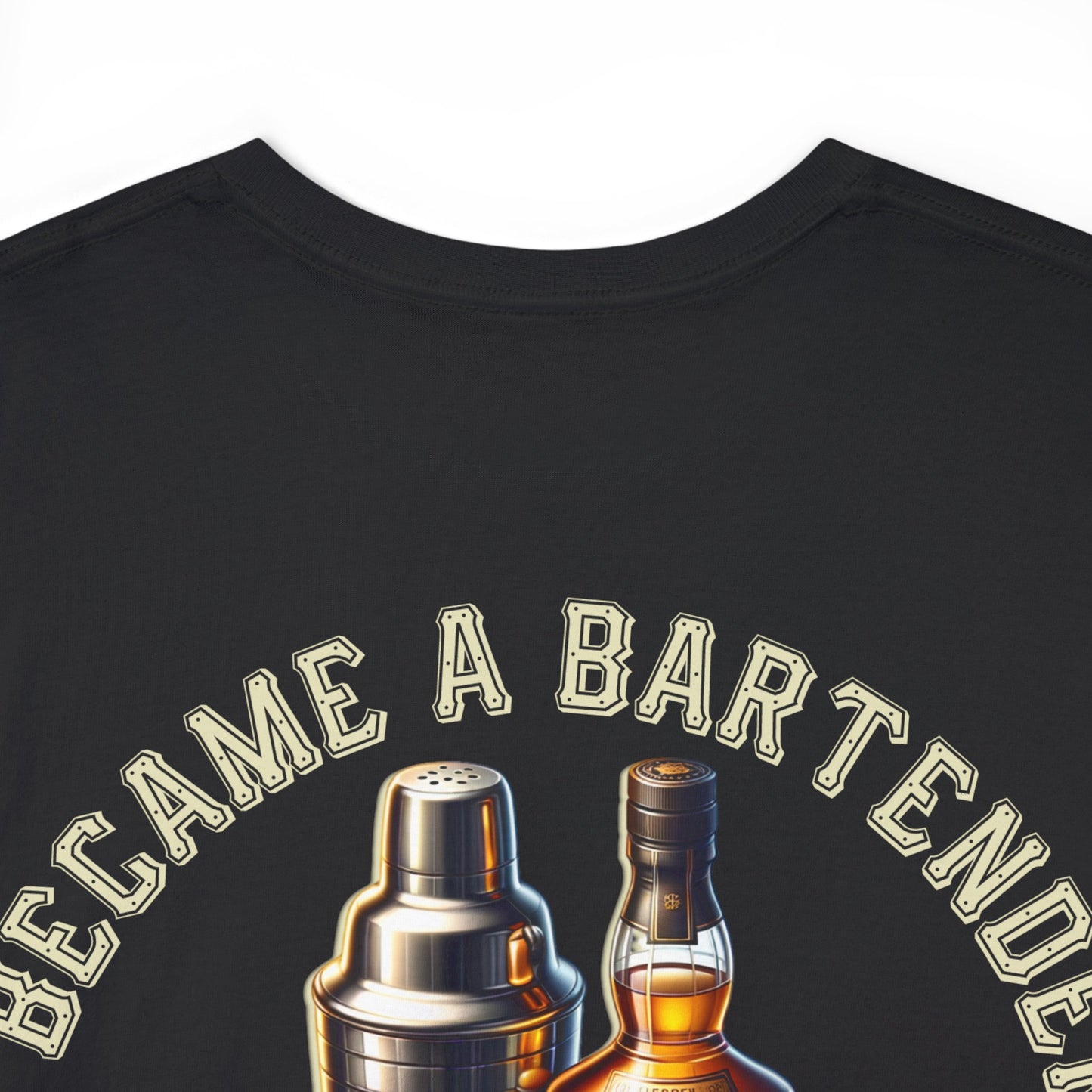 BARTENDER FAME AND MONEYON BACK  Unisex Heavy Cotton Tee