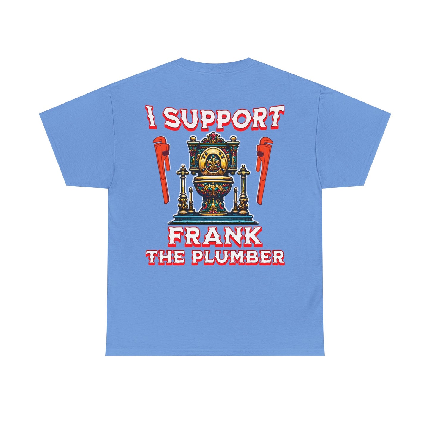 FRANK THE PLUMBER Unisex Heavy Cotton Tee