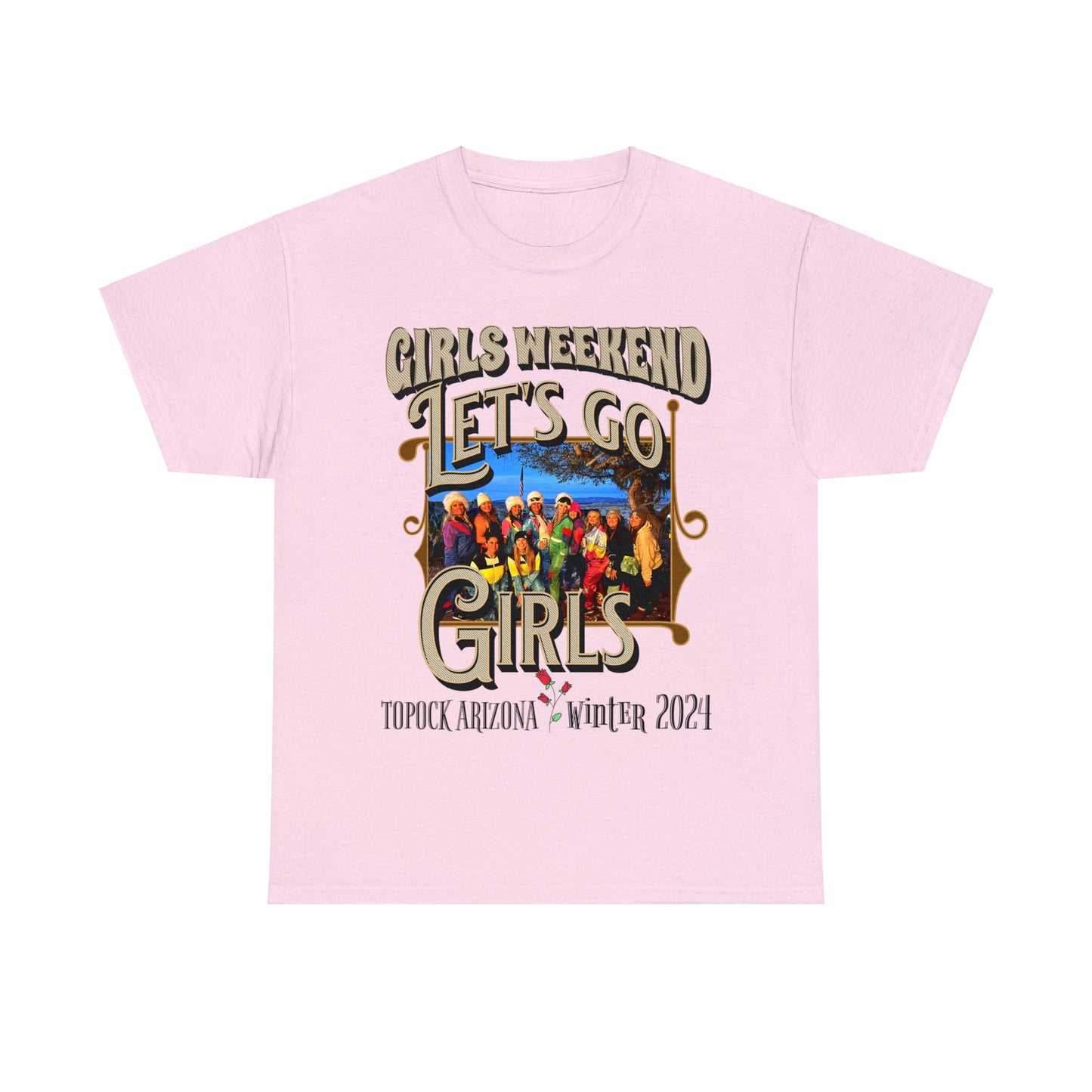 GIRLS WEEKEND ON FRONT Unisex Heavy Cotton Tee