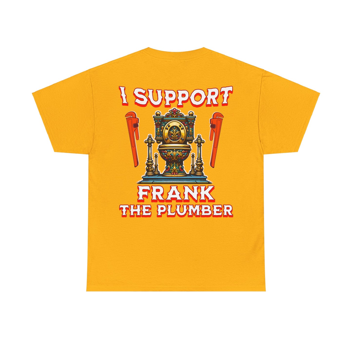 FRANK THE PLUMBER Unisex Heavy Cotton Tee