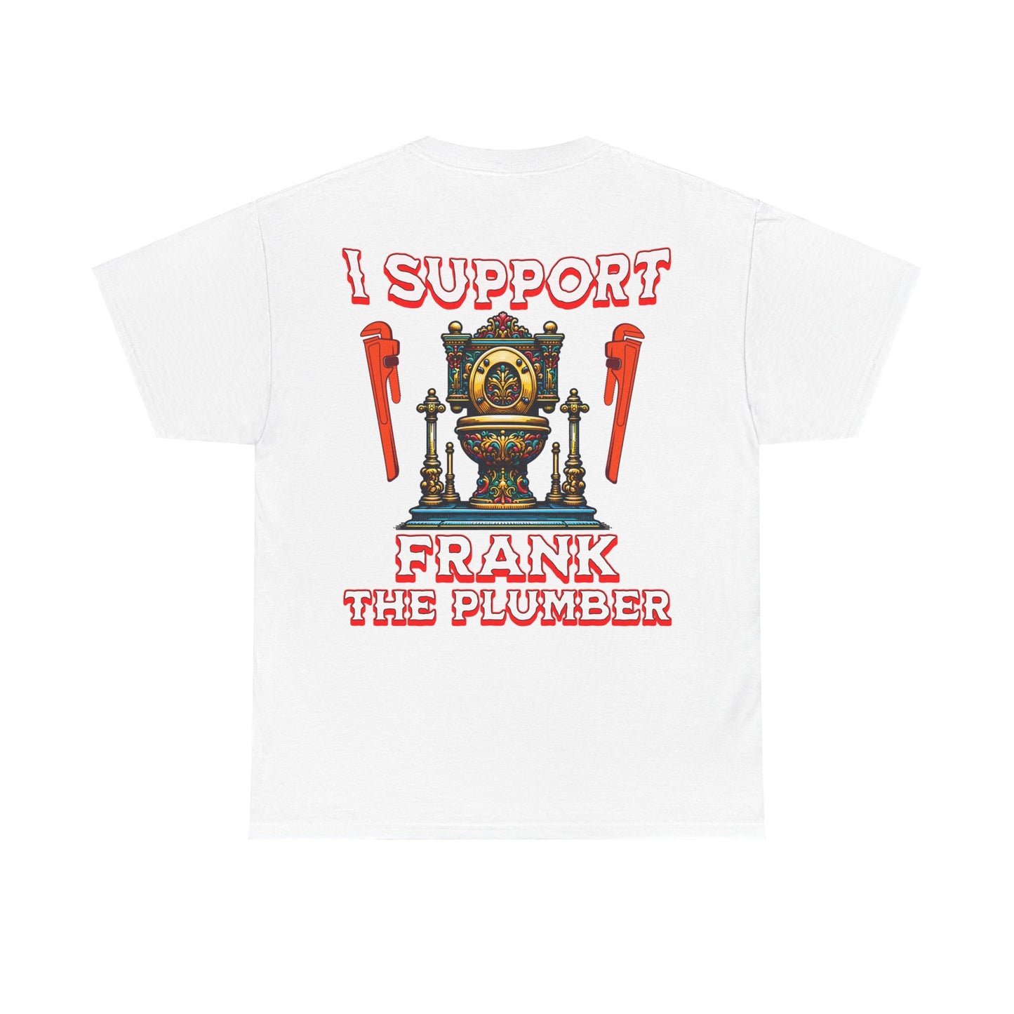 FRANK THE PLUMBER Unisex Heavy Cotton Tee