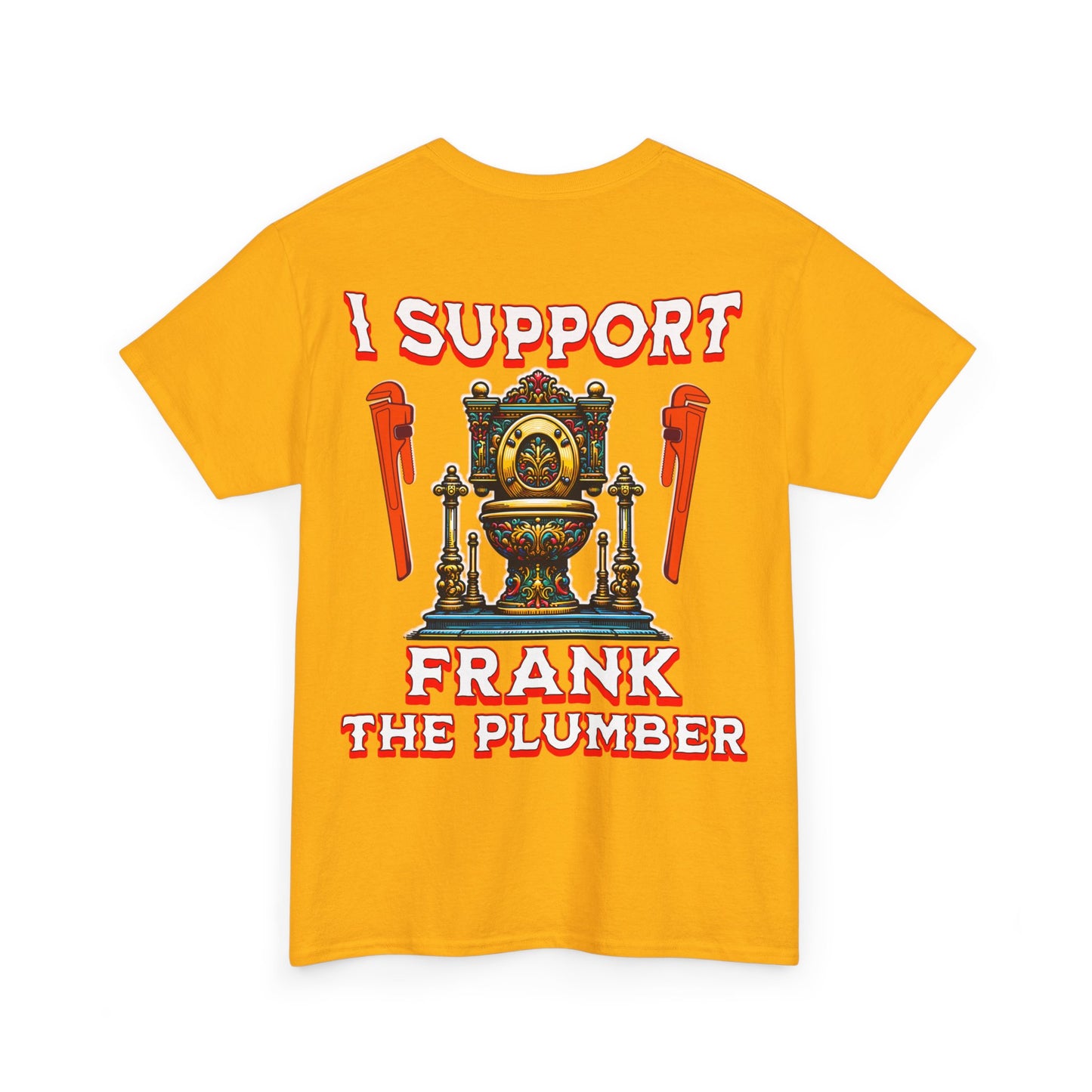 FRANK THE PLUMBER Unisex Heavy Cotton Tee