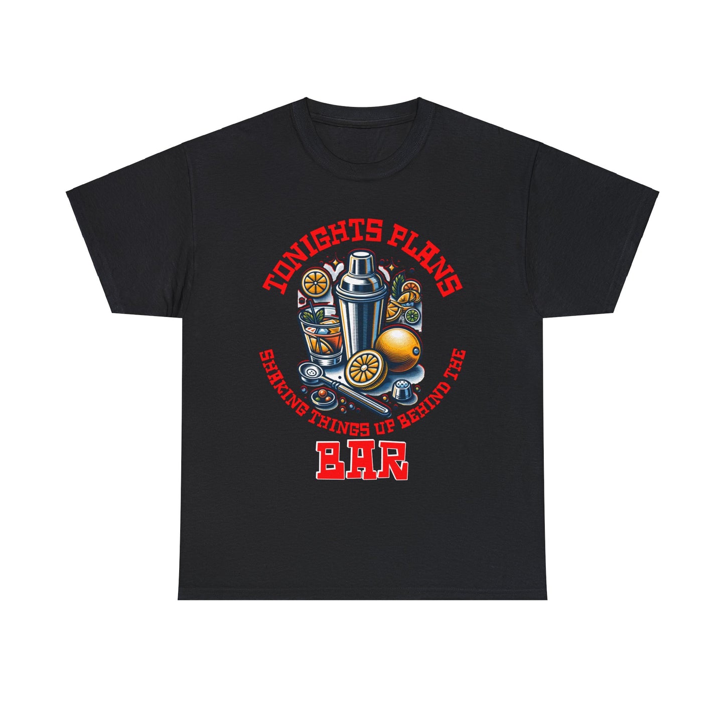 BARTENDER SHAKING THINGS UP ON FRONT  Unisex Heavy Cotton Tee