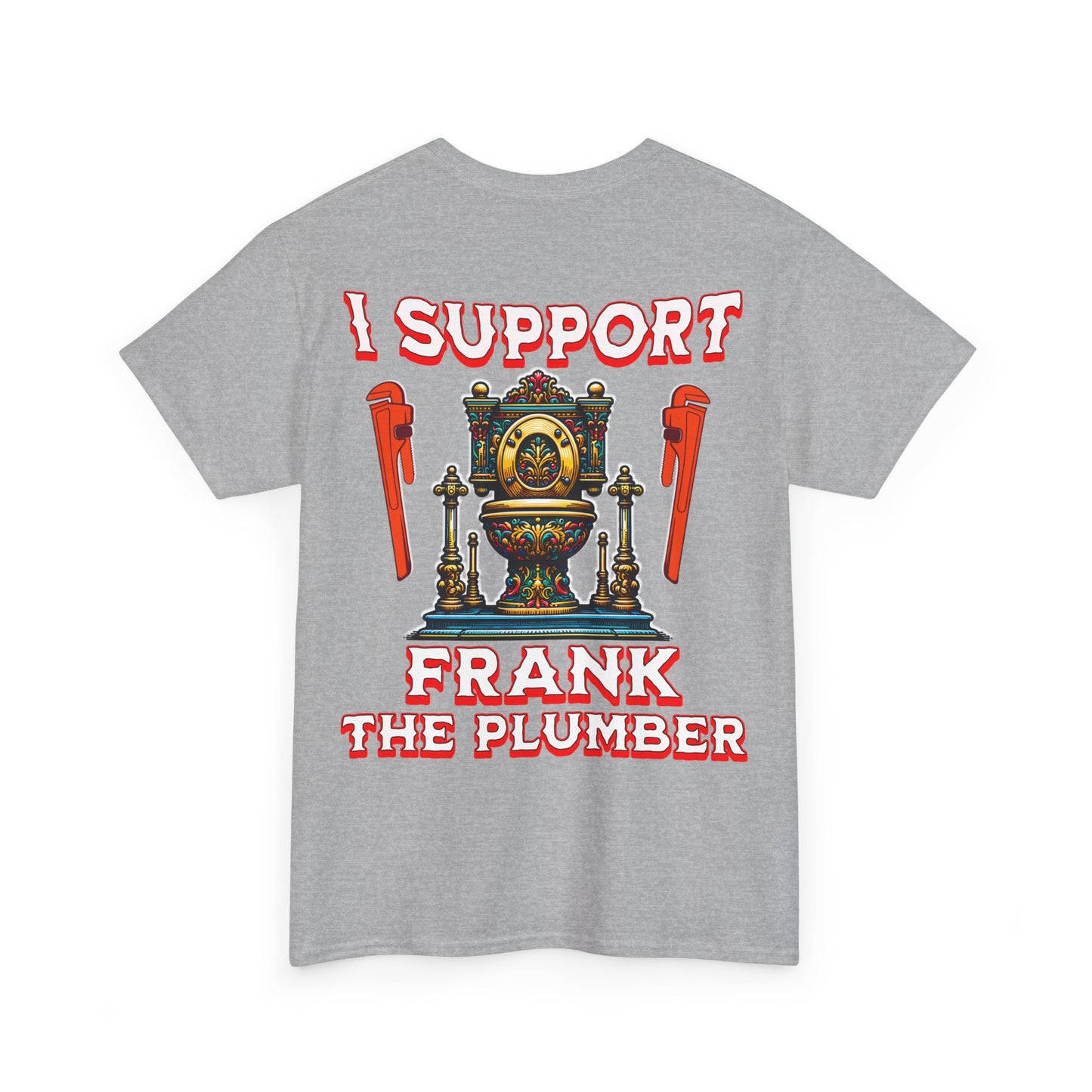 FRANK THE PLUMBER Unisex Heavy Cotton Tee