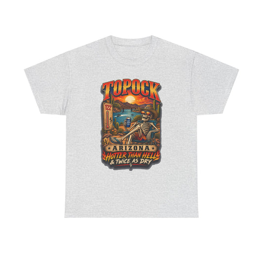 Topock Arizona Vintage Desert Tee — "Hotter Than Hell & Twice As Dry" Graphic T‑Shirt