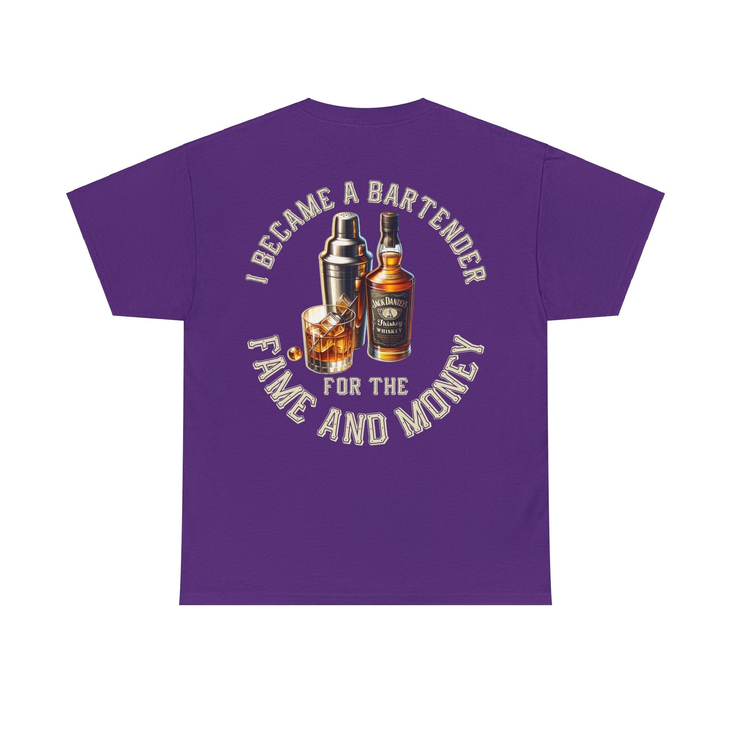 BARTENDER FAME AND MONEYON BACK  Unisex Heavy Cotton Tee