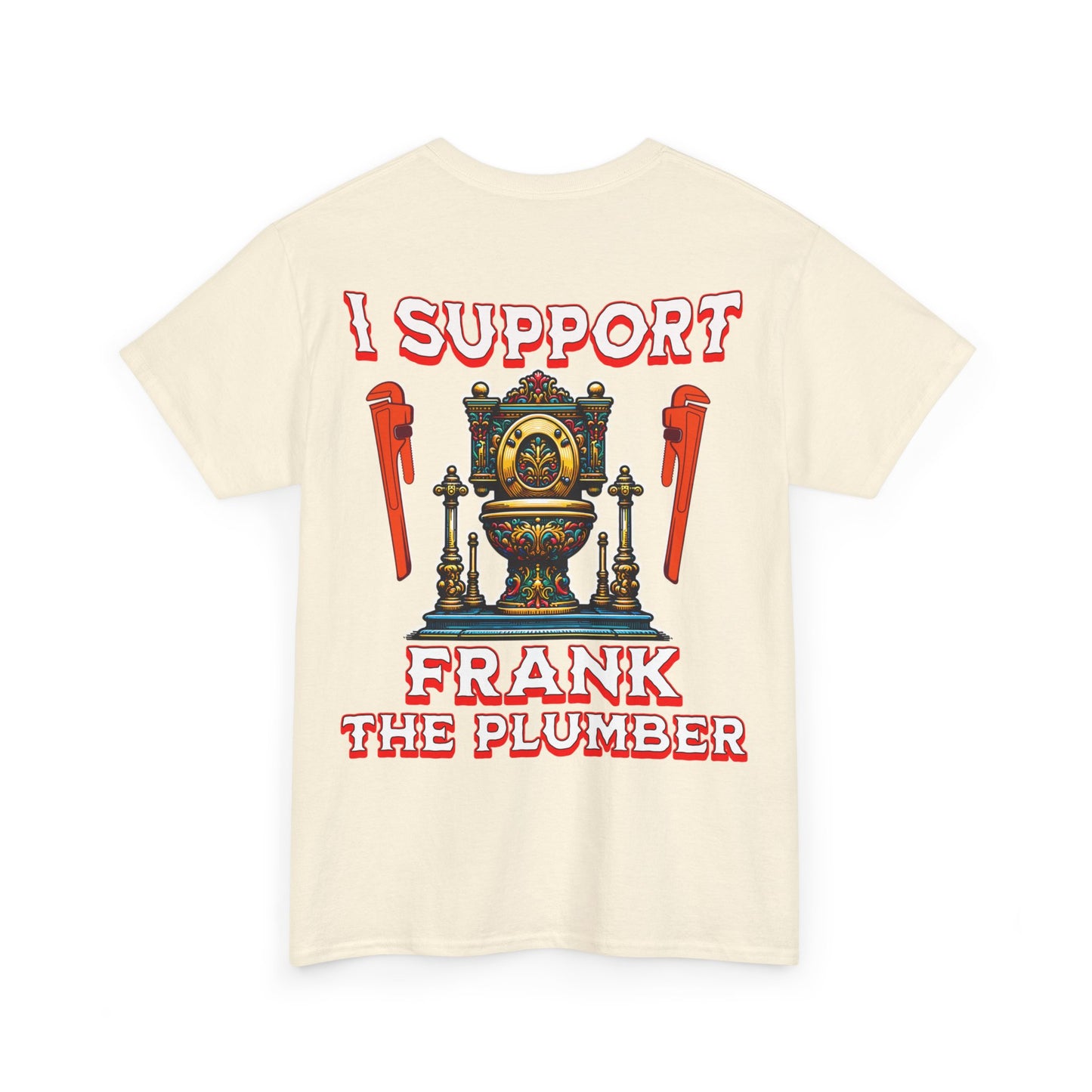 FRANK THE PLUMBER Unisex Heavy Cotton Tee