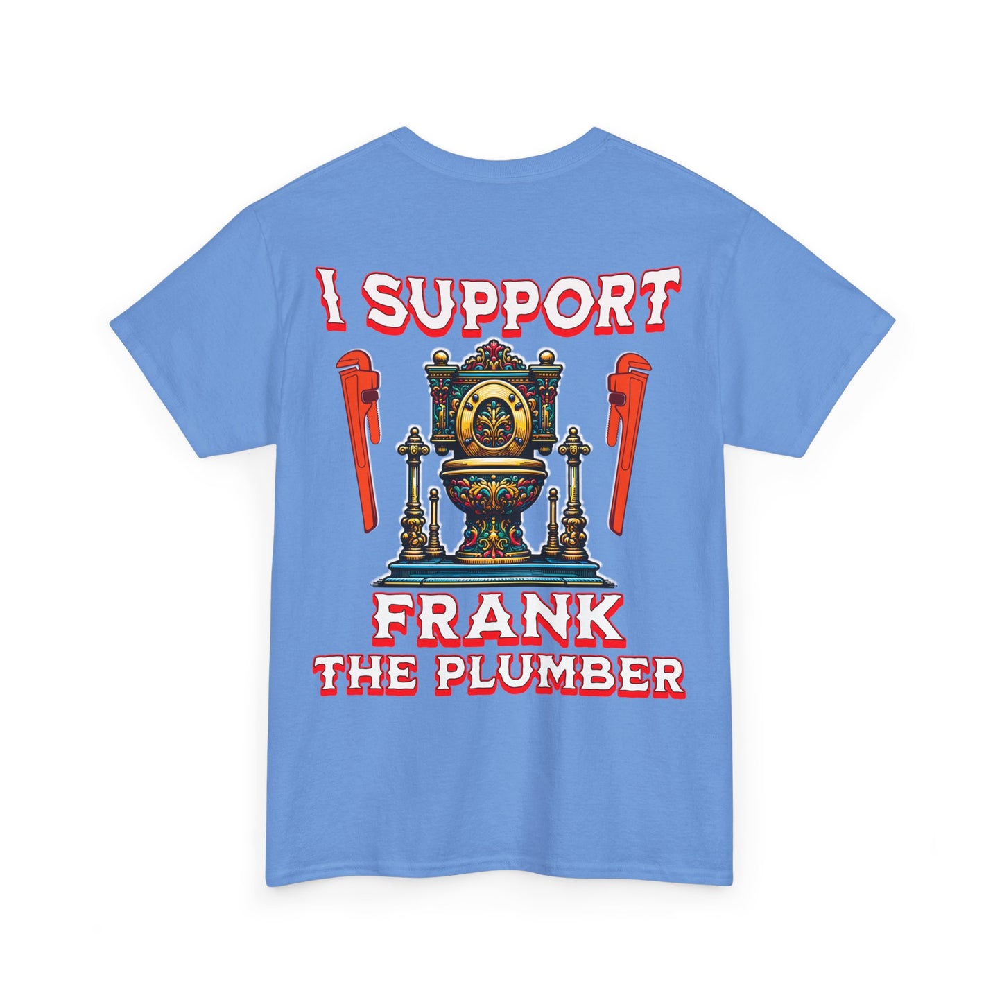 FRANK THE PLUMBER Unisex Heavy Cotton Tee