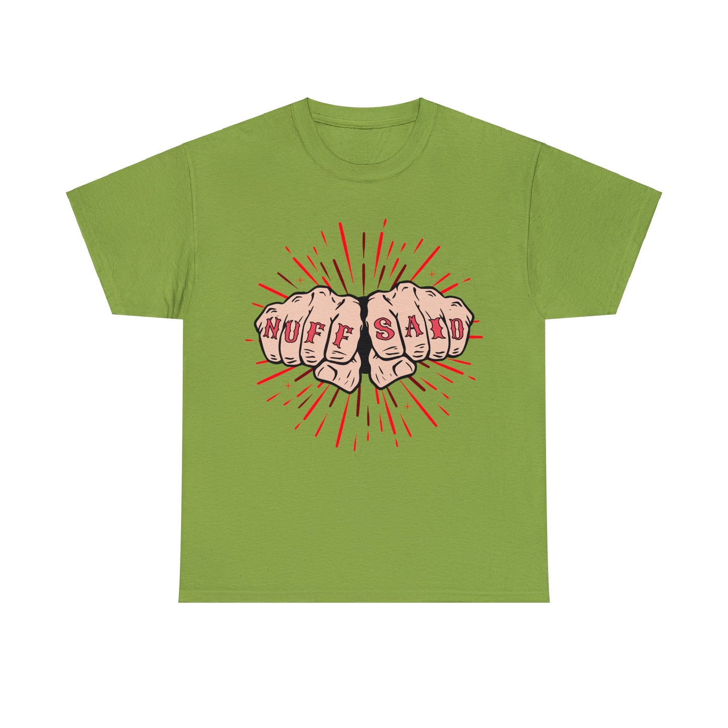 NUFF SAID Unisex Heavy Cotton Tee